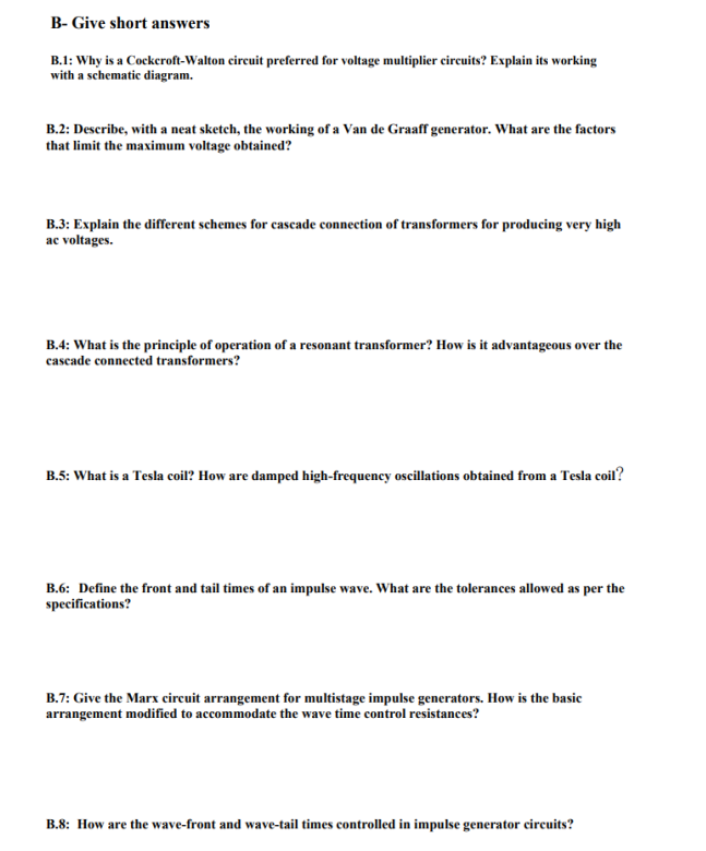 B Give Short Answers B 1 Why Is A Cockcroft Walton Circuit Preferred For Voltage Multiplier Circuits Explain Its Work 1