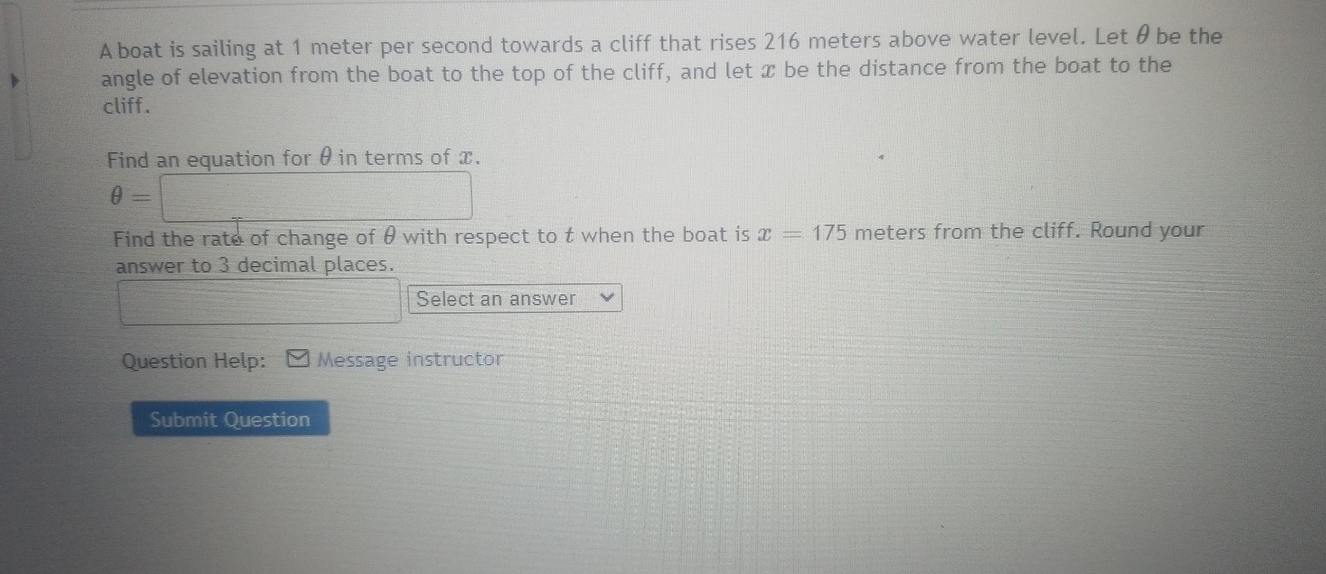 A Boat Is Sailing At 1 Meter Per Second Towards A Cliff That Rises 216 Meters Above Water Level Let Be The Angle Of Ele 2