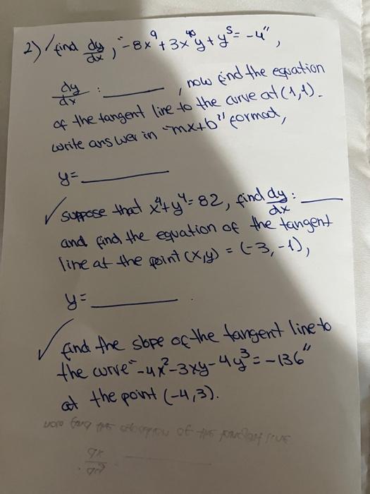 1 Find Dy 13 X 4 X 9 13x 4 X Y Y 18 Dx Dx Now Find The Equation Of The Tangent Line To The Curve Ad 1 2