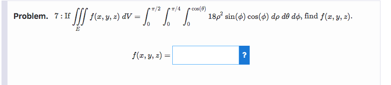 T 2 Cos 0 Fff F X Y Z Dv 7 4 18p Sin E Cos 4 Dp De De Find F Z Y Z 0 0 E Problem 7 If F X Y 1