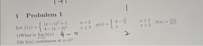 1 Probnlem 1 Let F X R X 1 1 4 X 2 1 What Is Lim H X 4 0 2 2 2 Is H X Continuous At X 2 X 2 2 2 9 1