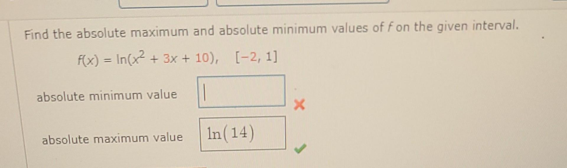 Find The Absolute Maximum And Absolute Minimum Values Of F On The Given Interval F X In X 3x 10 2 1 1 Abs 1