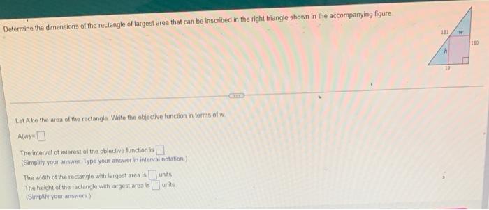 Determine The Dimensions Of The Rectangle Of Largest Area That Can Be Inscribed In The Right Triangle Shown In The Accom 1