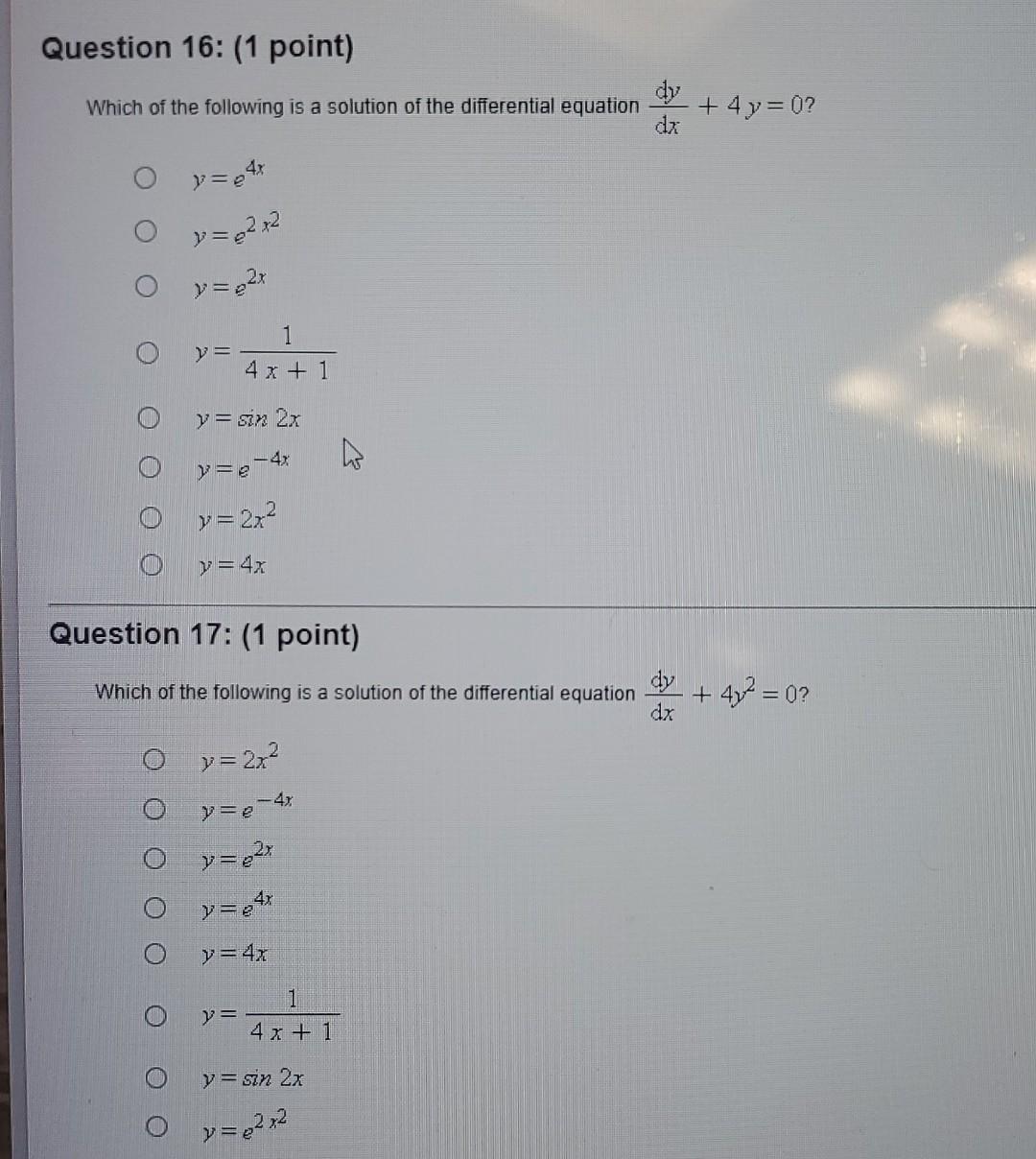 Question 16 1 Point Which Of The Following Is A Solution Of The Differential Equation 4y 0 Y G 4x Y 8 X Y 8 1