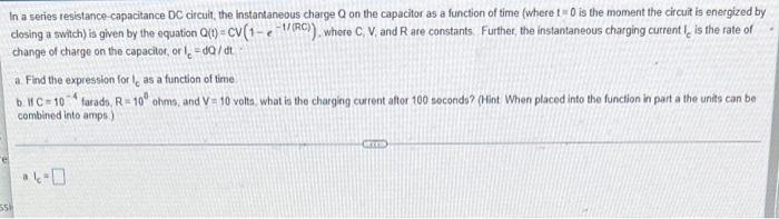 In A Series Resistance Capacitance Dc Circuit The Instantaneous Charge Q On The Capacitor As A Function Of Time Where 1