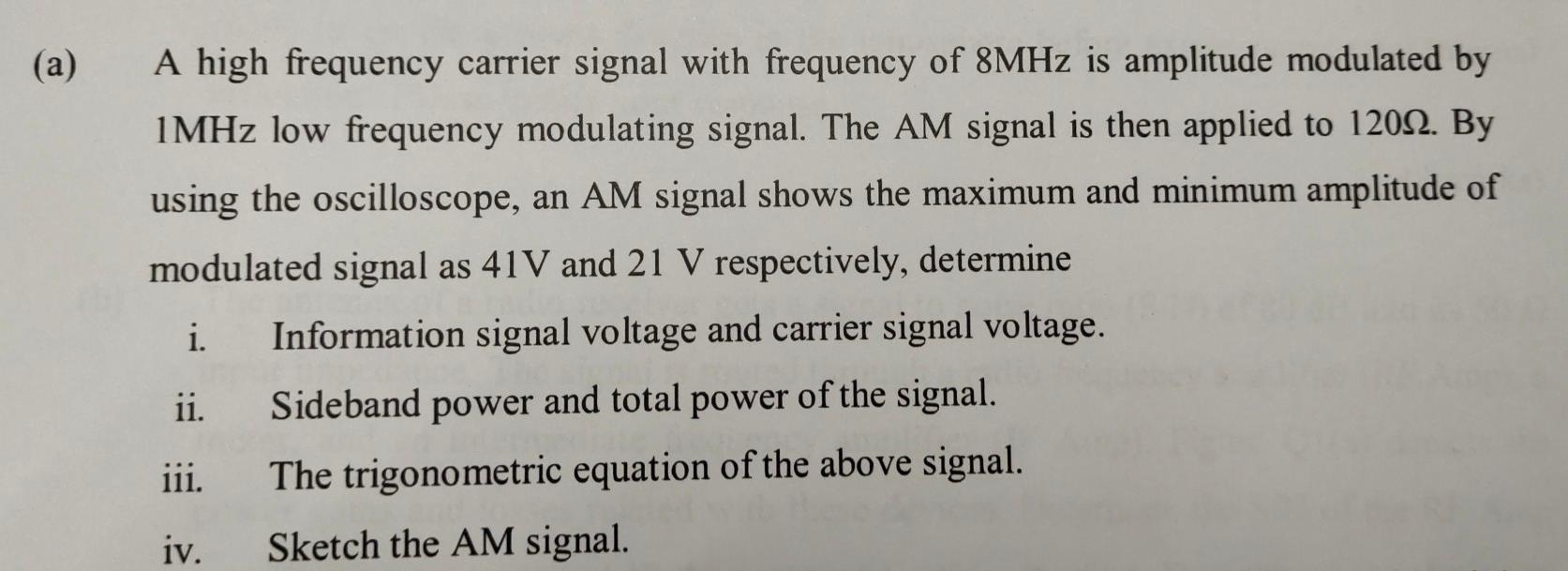 A A High Frequency Carrier Signal With Frequency Of 8mhz Is Amplitude Modulated By Imhz Low Frequency Modulating Signa 1