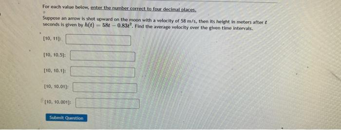For Each Value Below Enter The Number Correct To Four Decimal Places D Suppose An Arrow Is Shot Upward On The Moon W 1