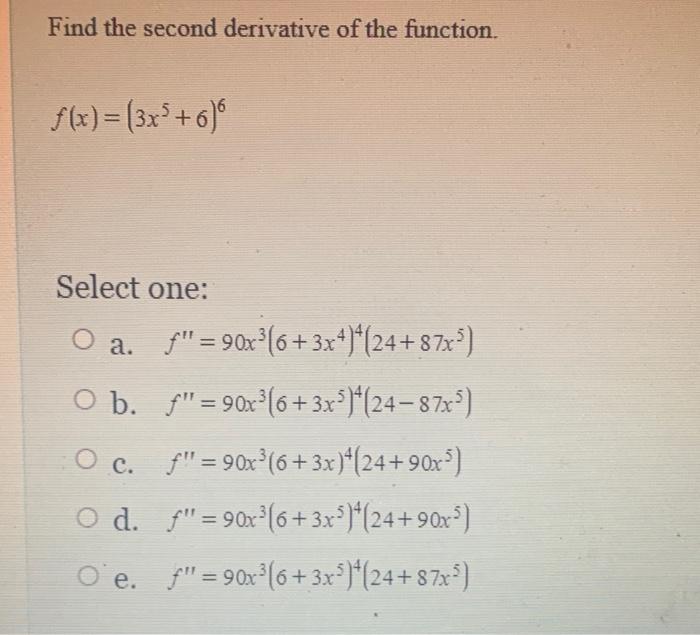 Use The Alternative Form Of The Derivative To Find The Derivative Of The Function F X X 3 At X 4 Select One O A F 4