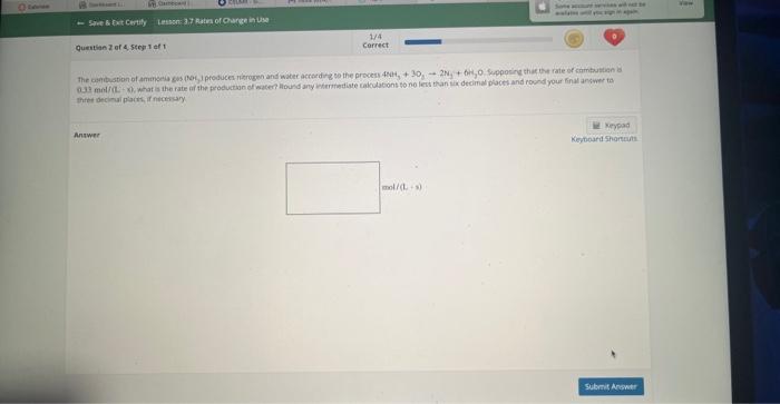 Save Exit Certify Lesson 3 7 Rates Of Change In Use Question 2 Of 4 Step 1 Of 1 1 4 Correct Answer The Combustion O 1