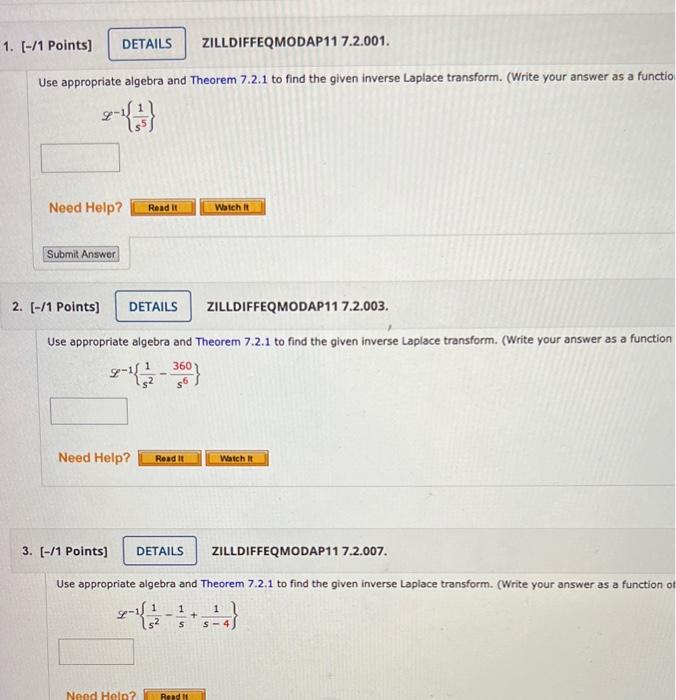 1 1 Points Details Zilldiffeqmodap11 7 2 001 Use Appropriate Algebra And Theorem 7 2 1 To Find The Given Inverse L 1