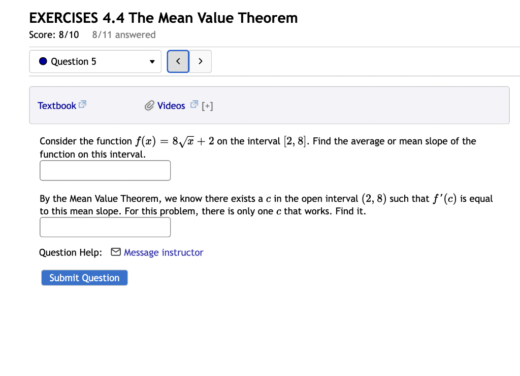 Exercises 4 4 The Mean Value Theorem Score 8 10 8 11 Answered Question 5 Textbook Videos Consider The Function F 1