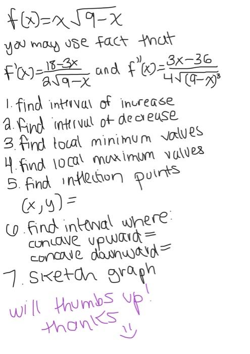 F X X 9 X You May Use Fact That F X 18 3 2 9 X And F X 3x 36 4 9 X 1 Find Interval Of Increase 2 Find Inte 1