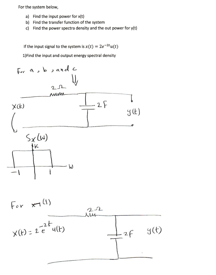 For The System Below A Find The Input Power For X T B Find The Transfer Function Of The System C Find The Power Spe 1