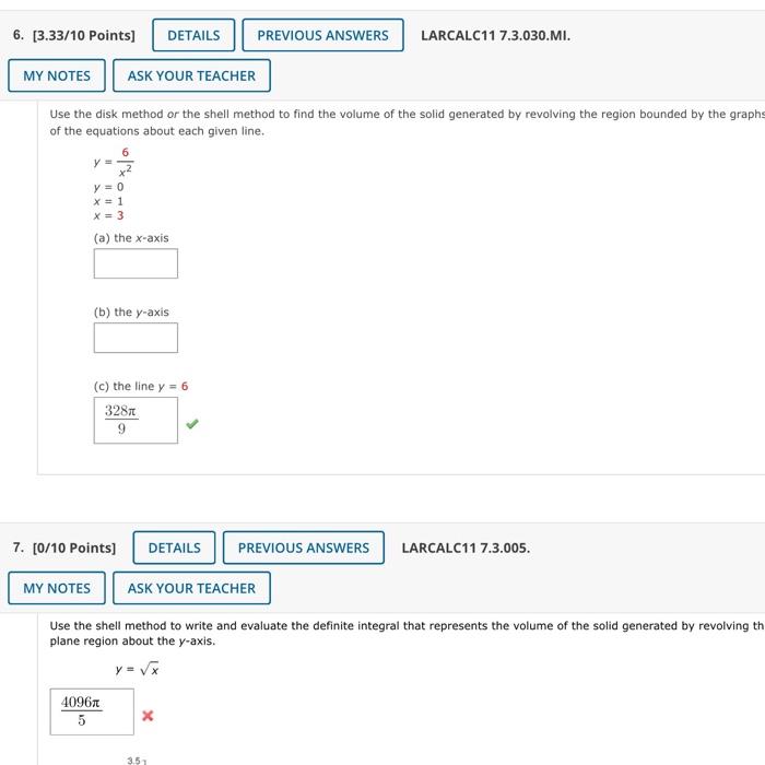 6 3 33 10 Points Details Previous Answers Larcalc11 7 3 030 Mi My Notes Ask Your Teacher Use The Disk Method Or The 1