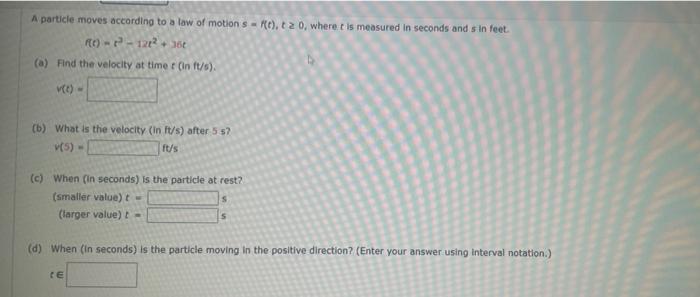 A Particle Moves According To A Law Of Motion S F T Tz 0 Where T Is Measured In Seconds And S In Feet Rt 2 122 1