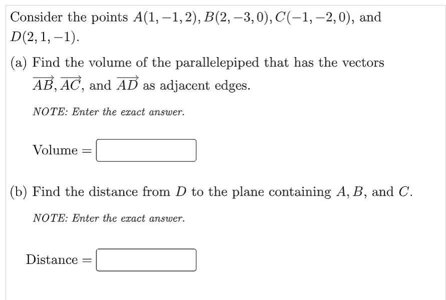 Consider The Points A 1 1 2 B 2 3 0 C 1 2 0 And D 2 1 1 A Find The Volume Of The Parallelepiped Tha 1