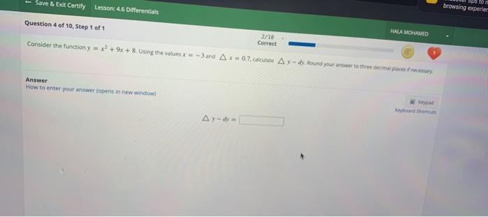 Save Exit Certify Lesson 4 6 Differentials 2 18 Correct Consider The Function Y X 9x 8 Using The Values X 3 1