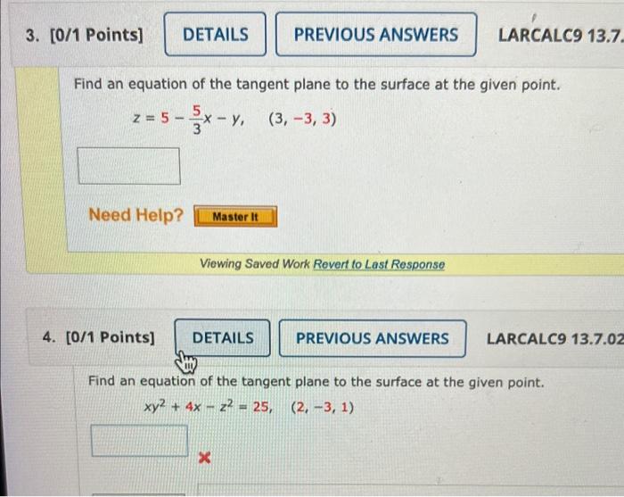 3 0 1 Points Details Find An Equation Of The Tangent Plane To The Surface At The Given Point Z 5 X Y 3 3 3 3 1