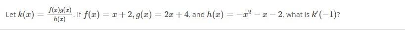Suppose K X F G H X Given The Table Of Values Below Determine 2 F X G X H X F X G X H X 4 1 0 4 6 2