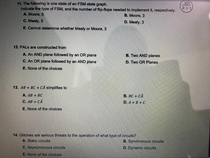 101 Z 1 11 The Following Is One State Of An Fsm State Graph Indicate The Type Of Fsm And The Number Of Flip Flops Nee 1