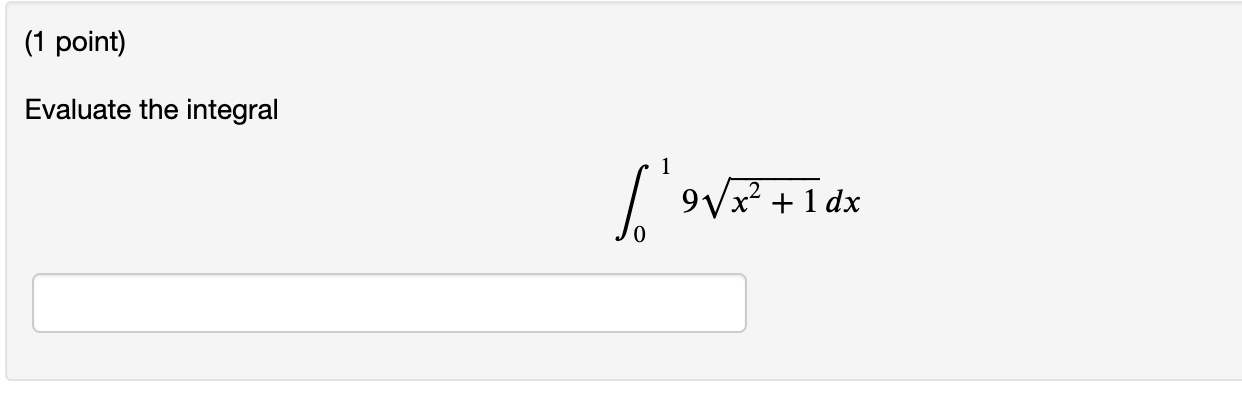 1 Point Evaluate The Integral Si 9 X 1dx 1