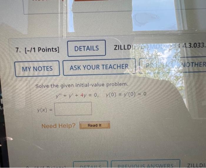 7 1 Points My Notes Details Zilldilmost 4 3 033 Ask Your Teacher Solve The Given Initial Value Problem Y Y 1