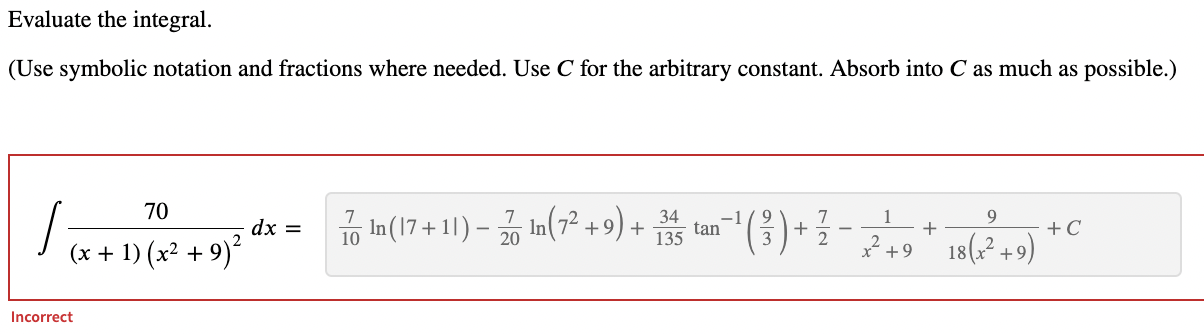 Evaluate The Integral Use Symbolic Notation And Fractions Where Needed Use C For The Arbitrary Constant Absorb Into 1