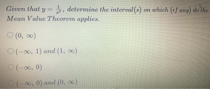 Given That Y Determine The Interval S On Which If Any Do The 231 Mean Value Theorem Applies 0 1 And 1 1