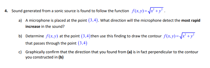 4 Sound Generated From A Sonic Source Is Found To Follow The Function F X Y X Y A A Microphone Is Placed At Th 1
