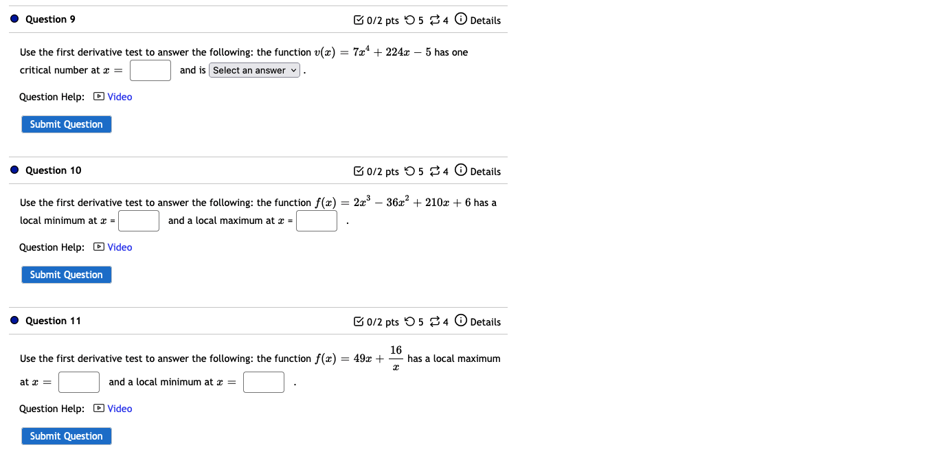 Question 9 Use The First Derivative Test To Answer The Following The Function V X 7x 224x 5 Has One Critical Num 1
