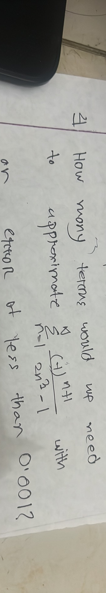 3 How Many To Terme Approximate Ettor Would We Wp Hu F Need With N 121 1 Of Less Than 0 0012 1