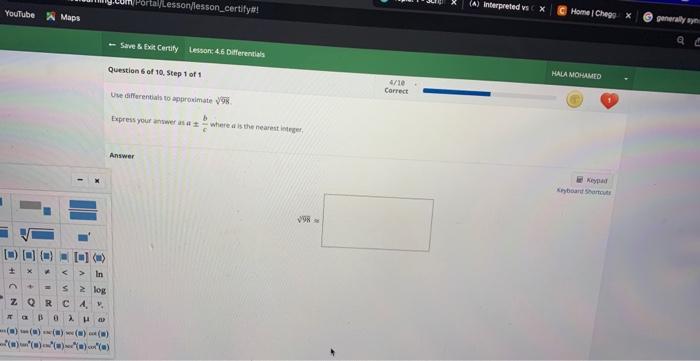 Youtube Maps L In S Log Ca V Aho Question 6 Of 10 Step 1 Of 1 Rtal Lesson Lesson Certify Save Exit Certify Le 1