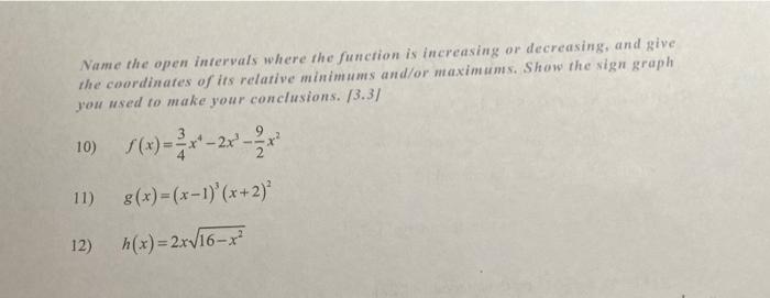 Name The Open Intervals Where The Function Is Increasing Or Decreasing And Give The Coordinates Of Its Relative Minimum 1