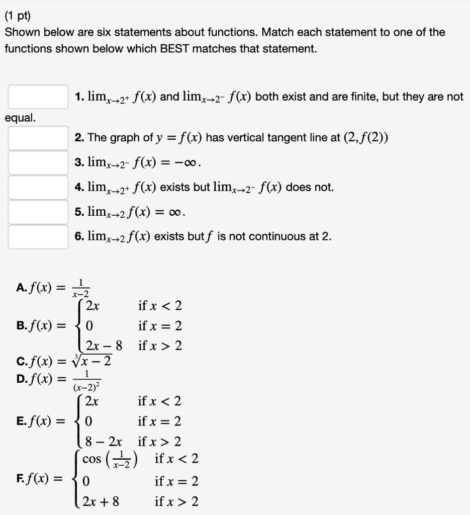 1 Pt Shown Below Are Six Statements About Functions Match Each Statement To One Of The Functions Shown Below Which Be 1
