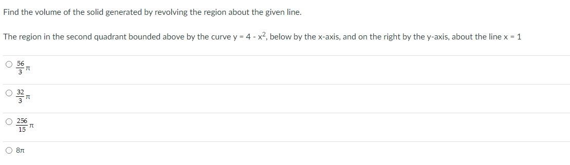 Find The Volume Of The Solid Generated By Revolving The Region About The Given Line The Region In The Second Quadrant B 1