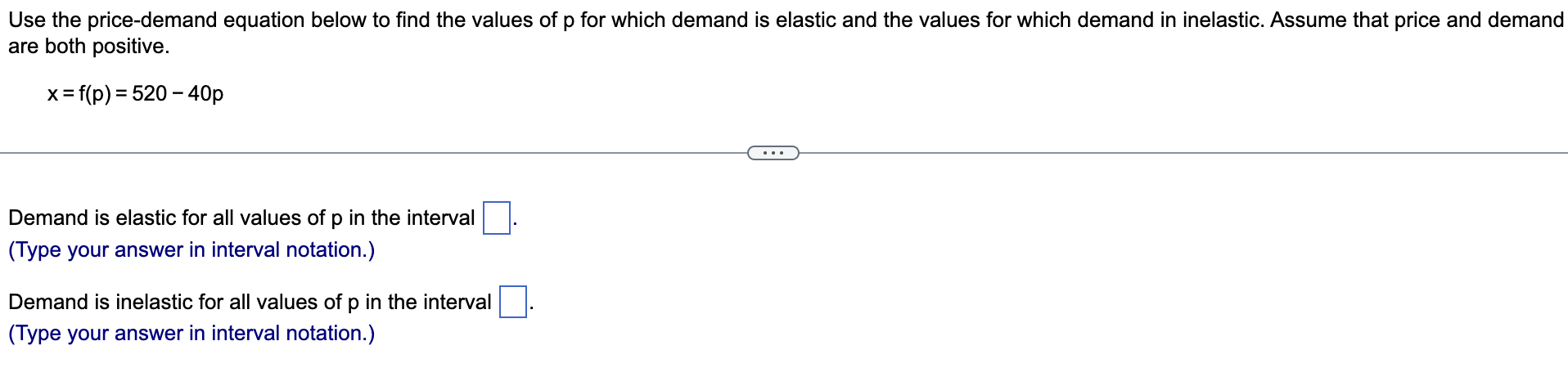 Use The Price Demand Equation Below To Find The Values Of P For Which Demand Is Elastic And The Values For Which Demand 1