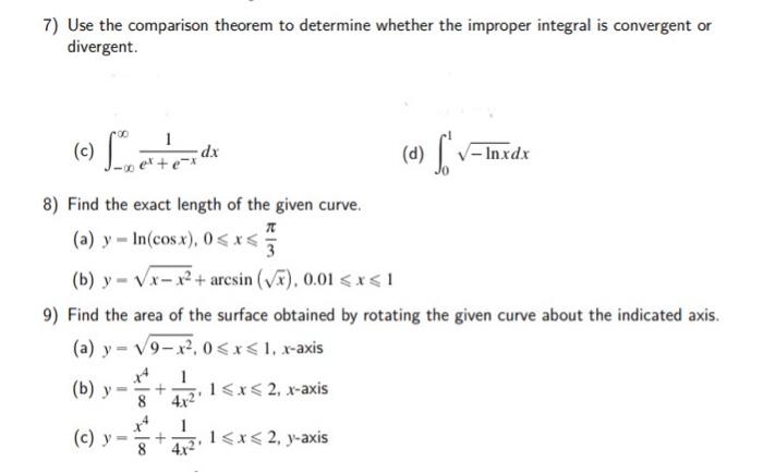7 Use The Comparison Theorem To Determine Whether The Improper Integral Is Convergent Or Divergent C Letter At E 1