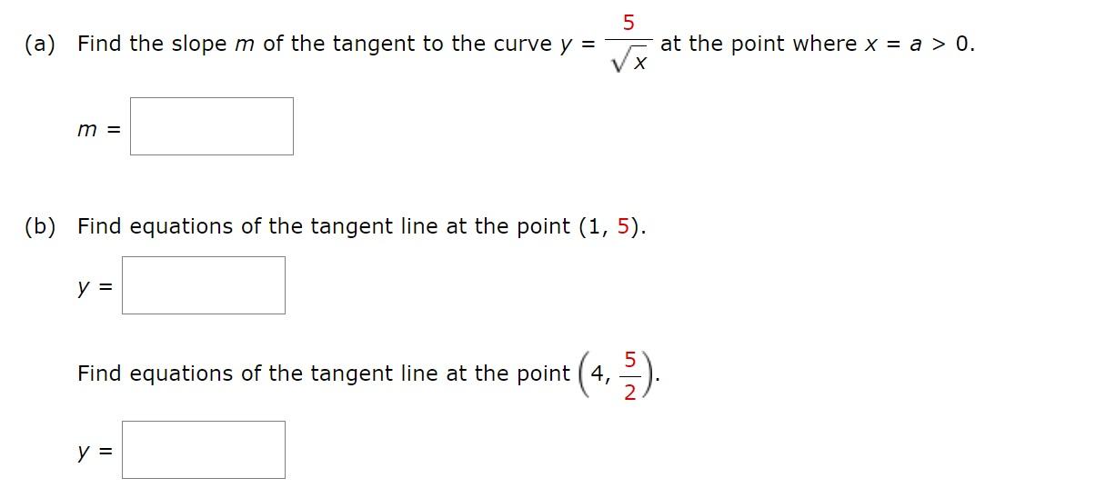 5 A Find The Slope M Of The Tangent To The Curve Y M B Find Equations Of The Tangent Line At The Point 1 5 Y 1