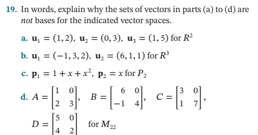 19 In Words Explain Why The Sets Of Vectors In Parts A To D Are Not Bases For The Indicated Vector Spaces A U 1