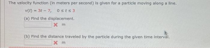 The Velocity Function In Meters Per Second Is Given For A Particle Moving Along A Line V T 3t 7 Osts3 A Find Th 1