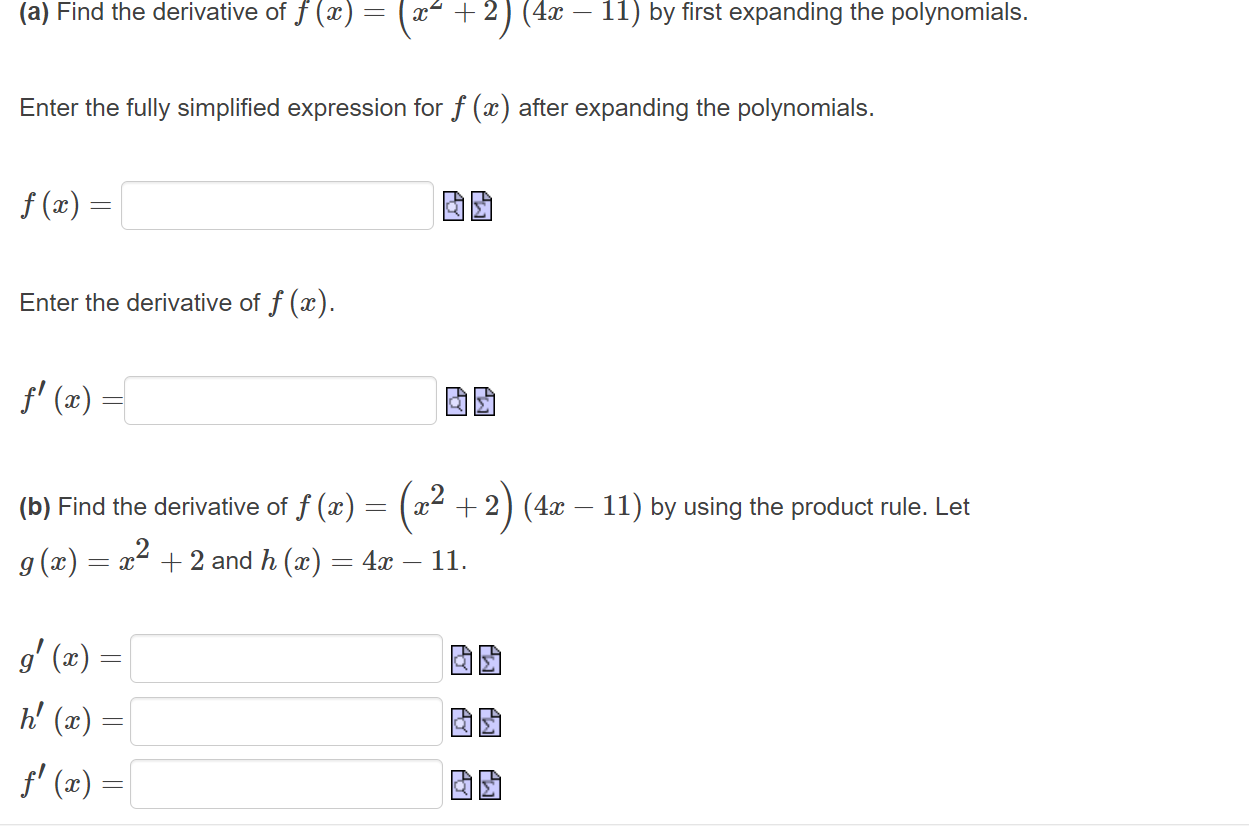 A Find The Derivative Of F X F X Enter The Fully Simplified Expression For F X After Expanding The Polynomials 1