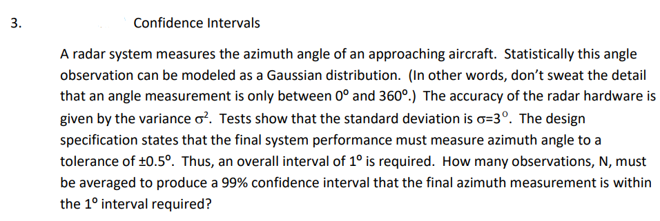 3 Confidence Intervals A Radar System Measures The Azimuth Angle Of An Approaching Aircraft Statistically This Angle O 1