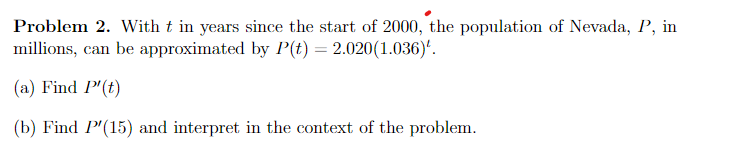Problem 2 With T In Years Since The Start Of 2000 The Population Of Nevada P In Millions Can Be Approximated By P T 1
