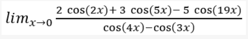 Limx O 2 Cos 2x 3 Cos 5x 5 Cos 19x Cos 4x Cos 3x 1