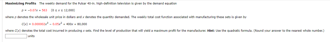 Maximizing Profits The Weekly Demand For The Pulsar 40 In High Definition Television Is Given By The Demand Equation P 1