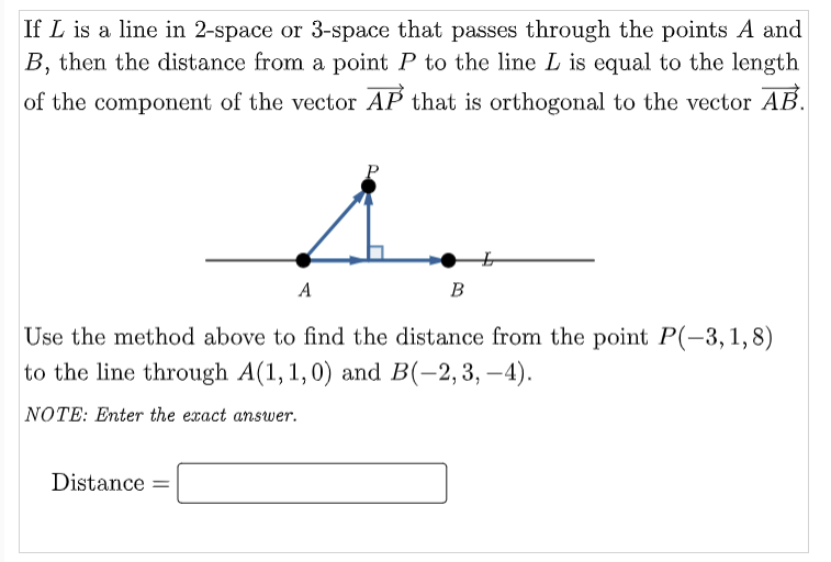 If L Is A Line In 2 Space Or 3 Space That Passes Through The Points A And B Then The Distance From A Point P To The Lin 1