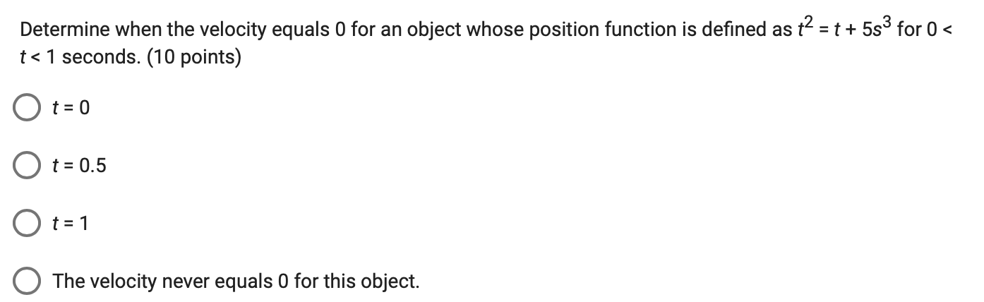 Determine When The Velocity Equals 0 For An Object Whose Position Function Is Defined As T T 5s For 0 T 1 Secon 1