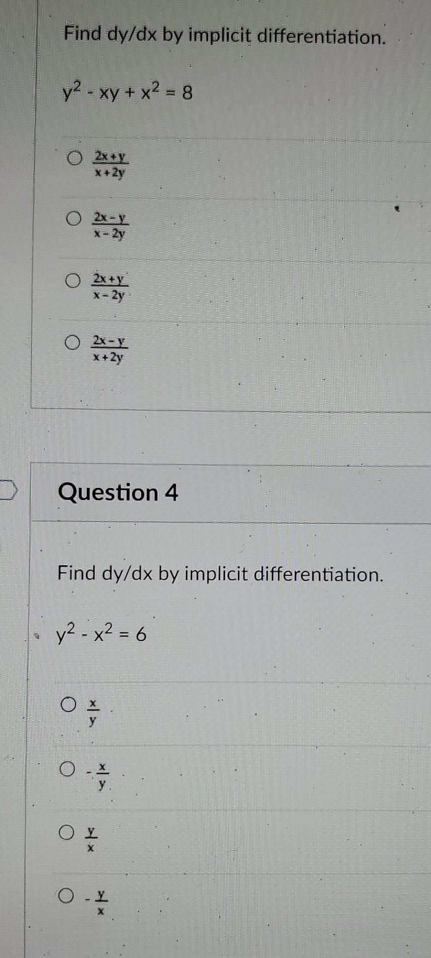 Find Dy Dx By Implicit Differentiation Y Xy X 8 2x Y X 2y O 2x Y X 2y O 2x Y X 2y O 2x Y X 2y Question 4 Find D 1