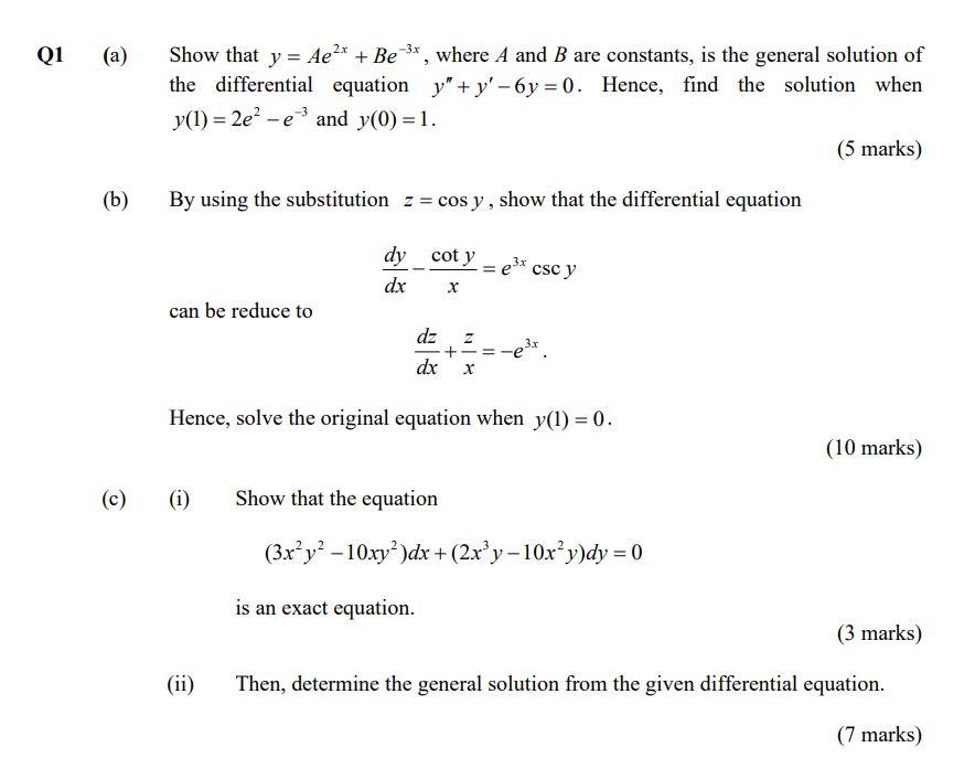 Q1 A B C Show That Y Ae Be Where A And B Are Constants Is The General Solution Of The Differential Equa 1