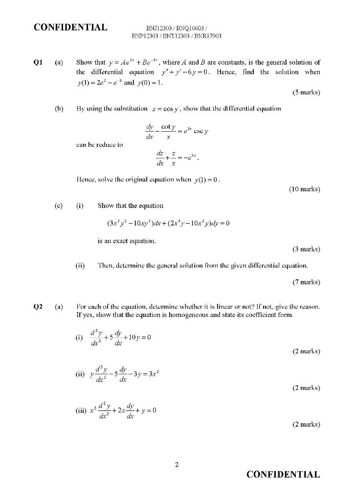 Confidential Q1 A 2 B C A Show That Y Ae Be Where A And B Are Constants Is The General Solution Of The D 1
